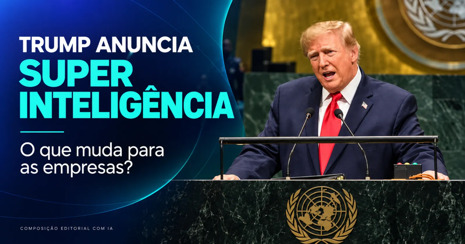 Trump anuncia superinteligência e sua empresa pode ficar para trás — OP2P CRM e Agentes de IA